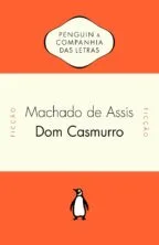 Capa do livro dom casmurro, machado de assis, um dos maiores escritores da literatura brasileira